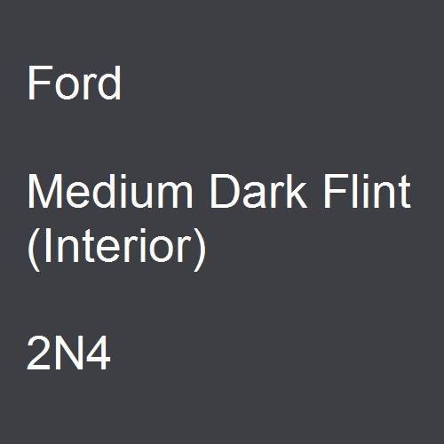 Ford, Medium Dark Flint (Interior), 2N4.